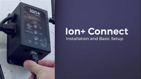 Ion+ Connect Installation and Basic Setup - YouTube