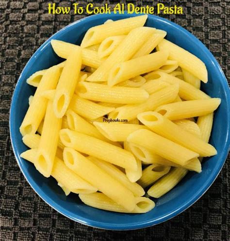 How To Cook Al Dente Pasta - Prepbowls