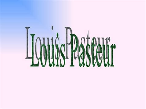 Louis Pasteur | PPT