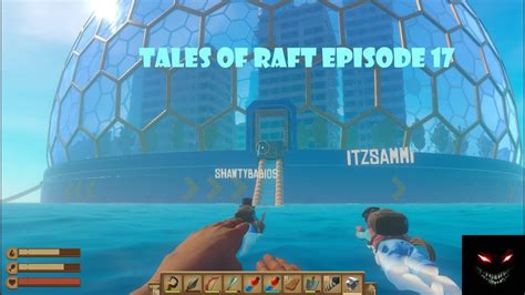 Raft Chapter 2 Utopia's End - Raft Gameplay - YouTube