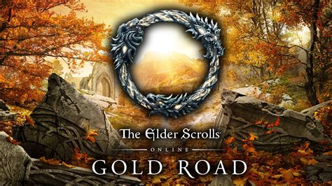 Gamer's Must Play: The Elder Scrolls Online Upgrade - Gold Road » K4G blog