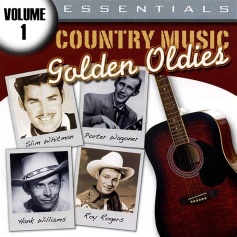 Country Music Golden Oldies Volume 1 by Various Artists : Napster