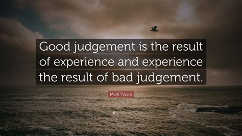 Good Judgement Quotes