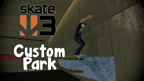 Skate 3 - Custom Park Ep.8 Indoor Plaza - YouTube