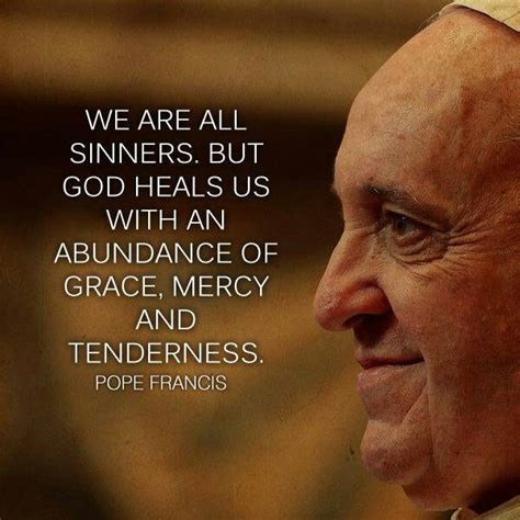 16 best images about Pope Francis Quotes on Mercy and Compassion on ...