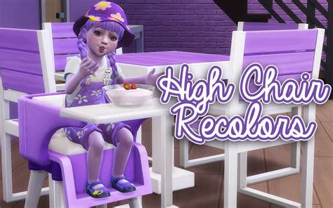 High Chair RecolorsRecolors of the three high chairs that came with the ...