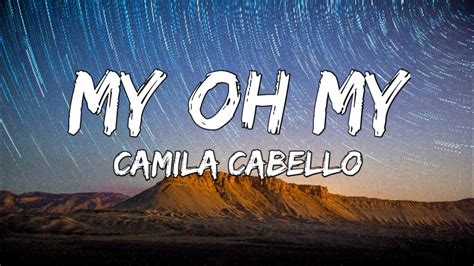 Camila Cabello - My Oh My (Lyrics) ft. DaBaby - YouTube