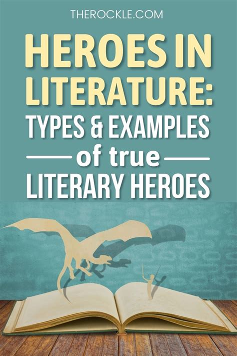 Heroes in Literature: Types and Examples of True Literary Heroes | Literary heroes, Literature ...