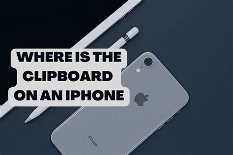 Where Is Clipboard On iphone And How To Use It | Techkaizer.com