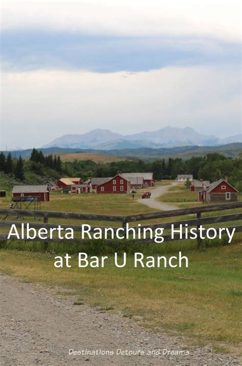 Alberta Ranching History at Bar U Ranch | Destinations Detours and Dreams | Canada travel ...