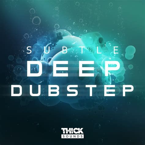 THICK Sounds: Subtle Deep Dubstep (Sample Pack WAV/MIDI/VSTi Presets ...