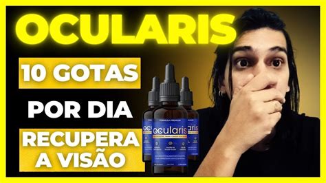 OCULARIS Gotas Funciona? OCULARIS é Bom Mesmo pra Catarata? OCULARIS é Bom Mesmo? Recupera Visão ...