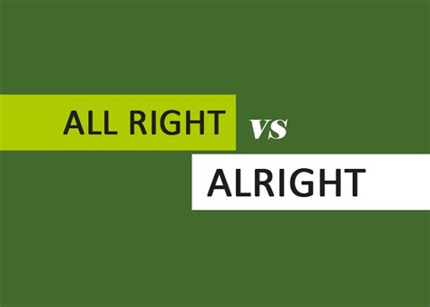 All Right vs. Alright