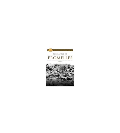 Battle of Fromelles Book | Battle of Fromelles 19th July 1916 | Australian War Book