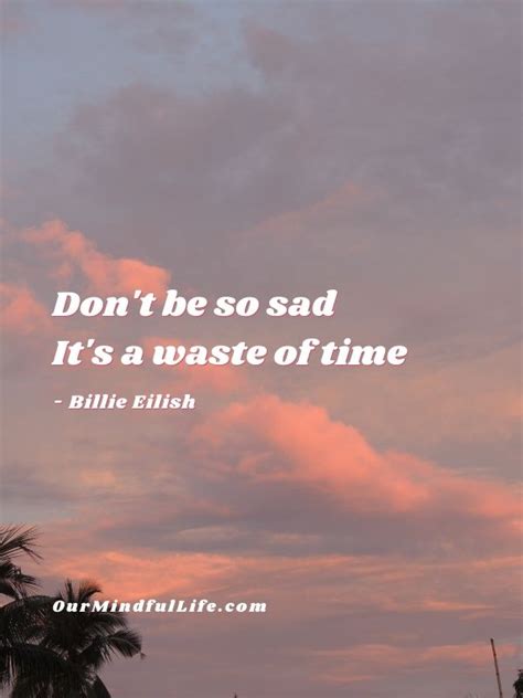 Billie Eilish Quotes Billie eilish