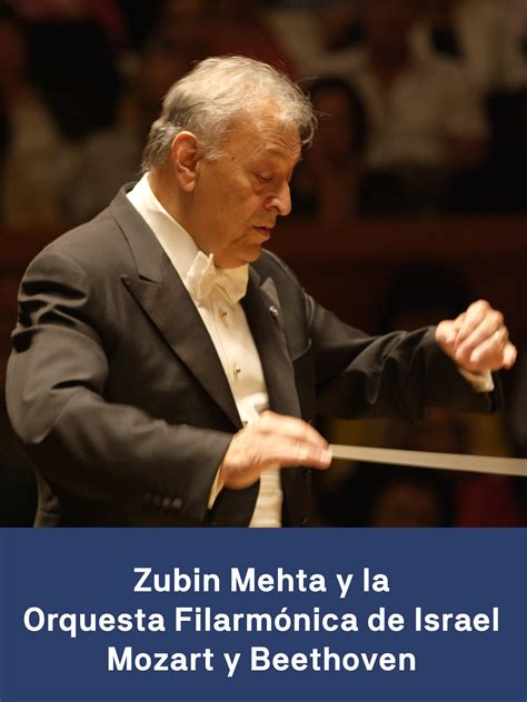 Prime Video: Zubin Mehta y la Israel Philharmonic Orchestra: Mozart y ...