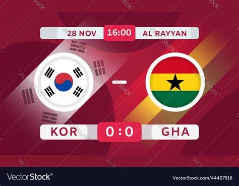 South korea vs ghana match design element soccer Vector Image