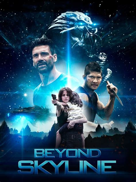 Beyond Skyline (2017) - Film Blitz