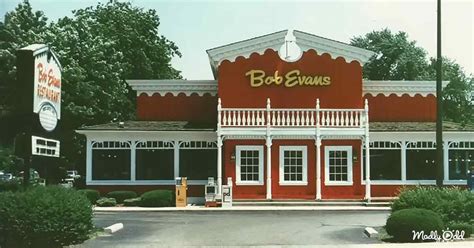 The great memories and food of the ‘Bob Evans’ restaurants – Madly Odd!