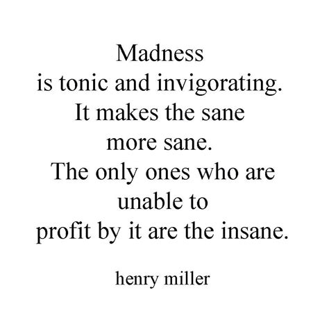 Madness Quotes And Sayings