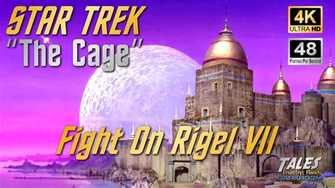 STAR TREK: "The Cage" - Fight On Rigel VII (Remastered to 4K/48fps) - YouTube