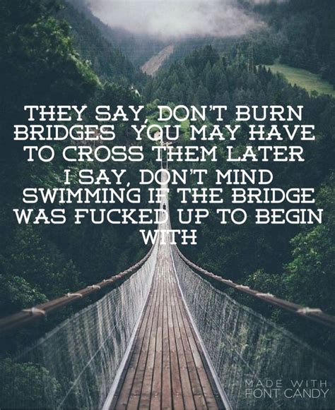 Pin by Katie B on quotes | Burning bridges, Life lessons, Deep thoughts