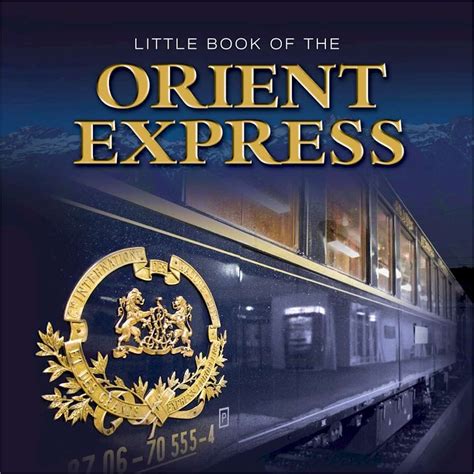 Amazon.com: Little Book of the Orient Express eBook: Andrew O'Brien: Books | Orient express ...