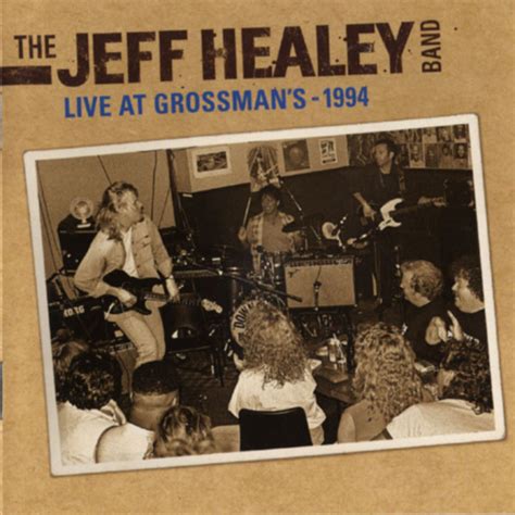 The Jeff Healey Band - Live At Grossman's (2011, CD) | Discogs