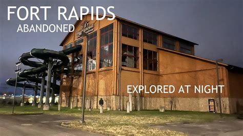 ABANDONED FORT RAPIDS INDOOR WATERPARK EXPLORED AT NIGHT - YouTube