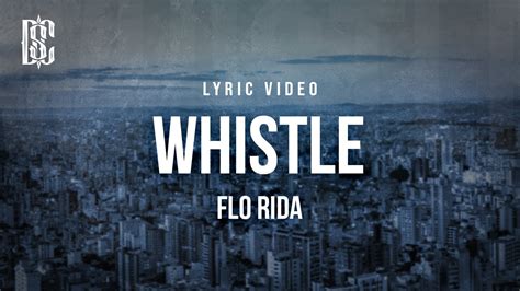 Flo Rida - Whistle | Lyrics - YouTube