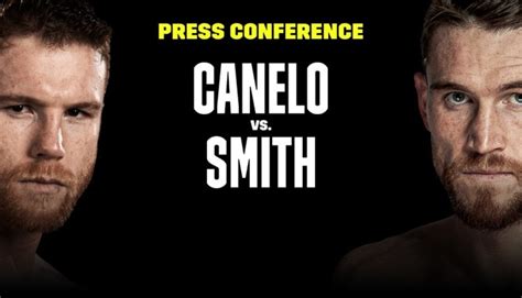 LIVE STREAM: Canelo Alvarez vs. Callum Smith Final Pre-Fight Press ...