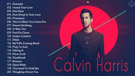 Calvin Harris | Greatest Hits Full Album | The Best Of Calvin Harris ...