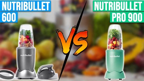 Nutribullet 600 vs Nutribullet Pro 900 – What Are The Differences? (A Detailed Comparison) - YouTube