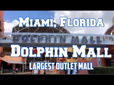 Dolphins Mall Miami-Dade County's largest outlet mall Over 240 Stores & Restaurants - YouTube