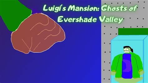 Luigi's Mansion: Ghosts of Evershade Valley ep 3 - YouTube