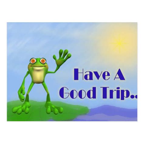 Have A Good Trip-Frog Postcard | Zazzle