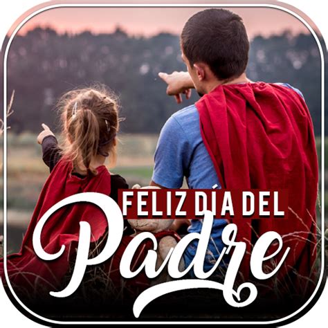 Feliz Dia Del Padre Imagenes