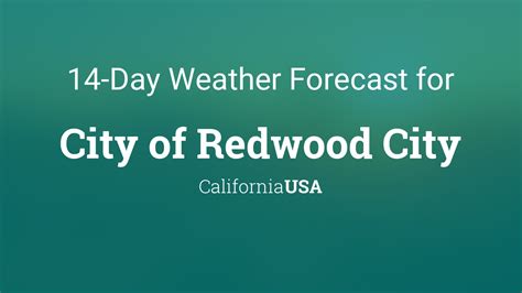 City of Redwood City, California, USA 14 day weather forecast