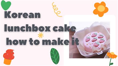 What Is A Korean Lunchbox Cake And How To Make It - Asian Recipe