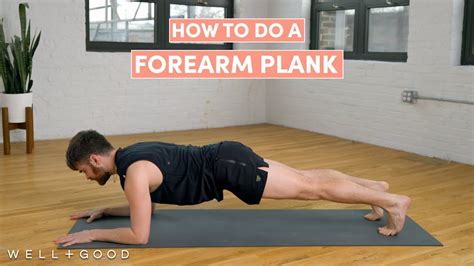 How to do a Forearm Plank | The Right Way | Well+Good - YouTube