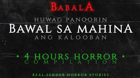 PINAKA NAKAKATAKOT NA MGA KWENTO | TAGALOG HORROR STORIES | NOV EPISODE ...