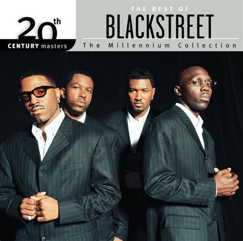 Blackstreet - 20th Century Masters - The Millennium Collection: The Best of Blackstreet Lyrics ...