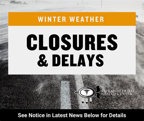 Winter Weather Closures – Kickapoo Tribal Health Center