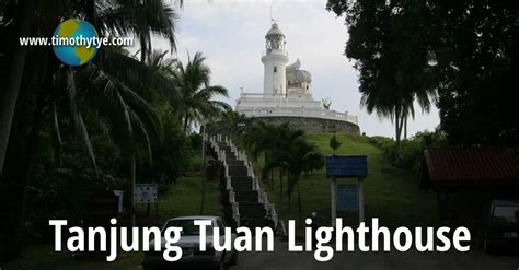 Tanjung Tuan Lighthouse, Cape Rachado, Malacca