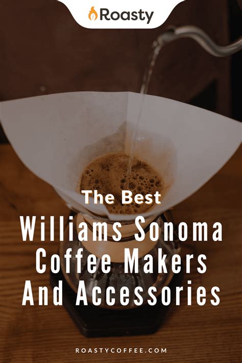 The 12 Best Williams Sonoma Coffee Makers and Accessories