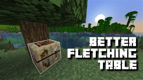 CC's Better Fletching Table (Custom GUI, Reworked Mechanics, New Arrows!) Minecraft Data Pack