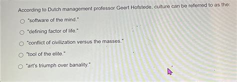 Solved According to Dutch management professor Geert | Chegg.com