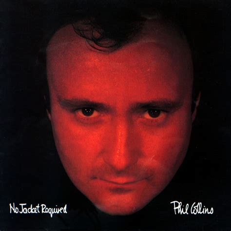 Phil Collins 3집 - No Jacket Required (1985) :: maniadb.com