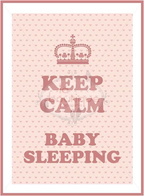 Keep Calm Baby Sleeping girl 1 Keep Calm Baby, Keep Calm Quotes, Cute ...