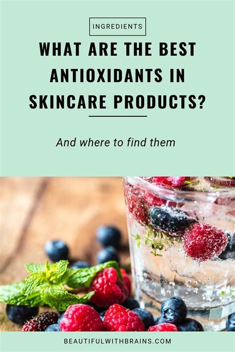 Guide To Common Antioxidants In Skincare – Beautiful With Brains | Dry skin care, Skin care ...